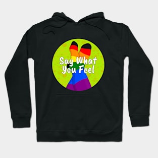 Say What You Feel Hoodie